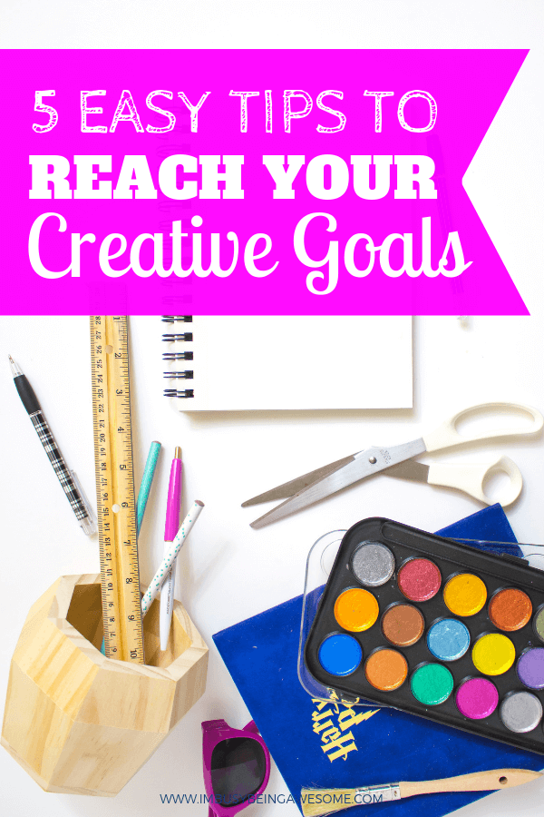 How To Set And Reach Your Creativity Goals How to slay your goals, reach your goals, achieve your goals, success, artist, creatives, create, entrepreneur, blogger, SAHM, health, healthy living, mindfulness, goal setting, happiness, achieve, #slayyourgoals #success #goals #artist #create #creator #entrepreneur #creatives #SAHM #health #healthyliving #mindfulness #goalsetting #happiness #achieve 