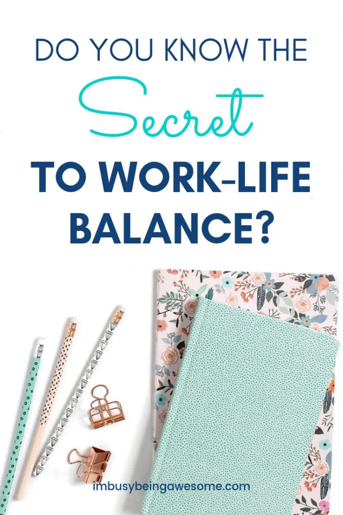 Do you know the secret to work life harmony