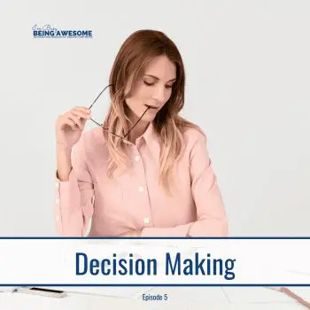 Woman biting glasses, pondering decision-making. "I'm Busy Being Awesome" podcast, episode 5.