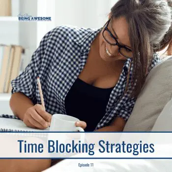 Woman time blocking with coffee, episode 11. "Time Blocking Strategies" text.
