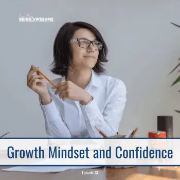 Woman with glasses, holding a pencil, thinking about growth mindset and confidence. Episode 13.