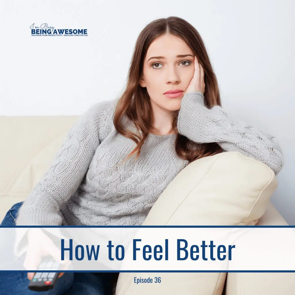 Sad woman on couch holding remote. "How to Feel Better" blog post graphic.