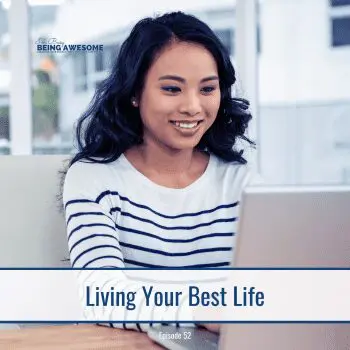 Smiling woman using laptop, living your best life. Episode 52.