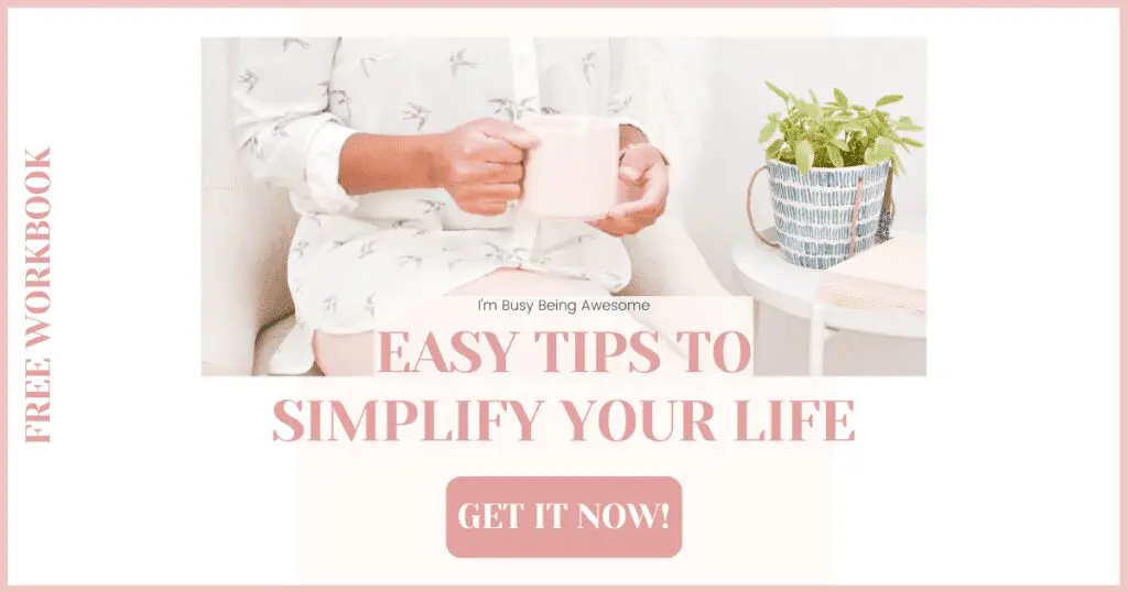 Free workbook cover: Easy tips to simplify your life. Woman holding a mug, with a plant and books nearby.