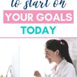 Text: "4 Reasons to start on your goals today." Woman celebrating success at computer. Motivation concept.