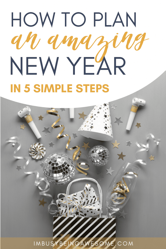 New Year's celebration with party favors and text: "How to plan an amazing New Year in 5 simple steps.
