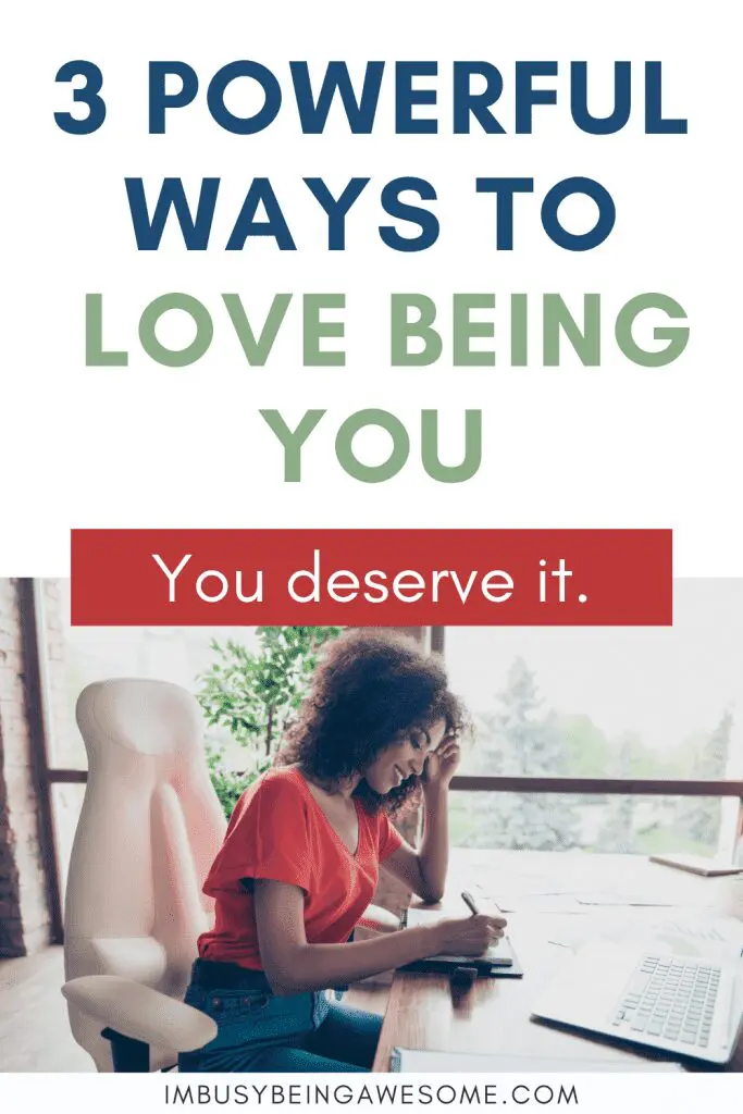 3 Powerful Ways to Love Being You: Woman writing at desk.
