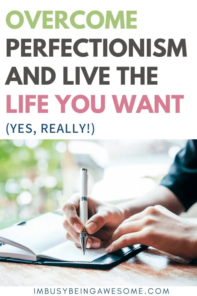 Overcome perfectionism: Person writing in journal, living the life they want.