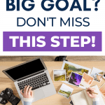 Planning a big goal with photos and notebook.