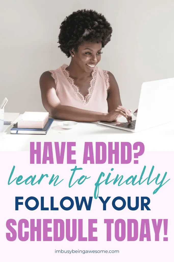 Woman using laptop, "Have ADHD? Learn to Follow Your Schedule Today!
