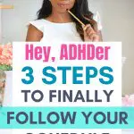 3 steps to follow your schedule (ADHD)