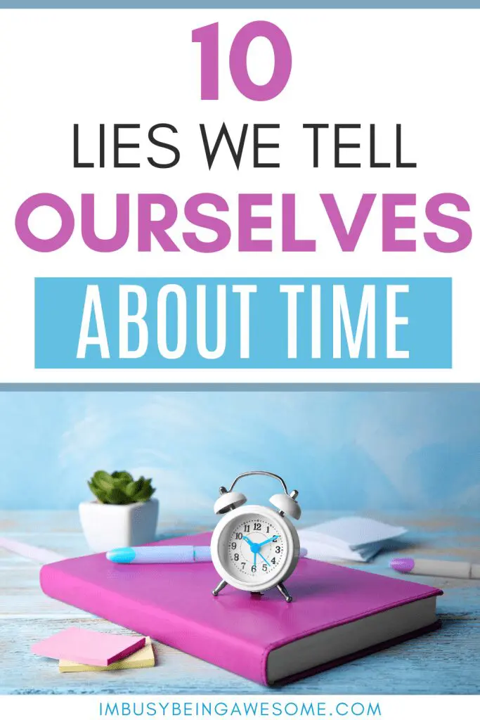 10 Lies We Tell Ourselves About Time image. Alarm clock on a pink notebook with pens and sticky notes.