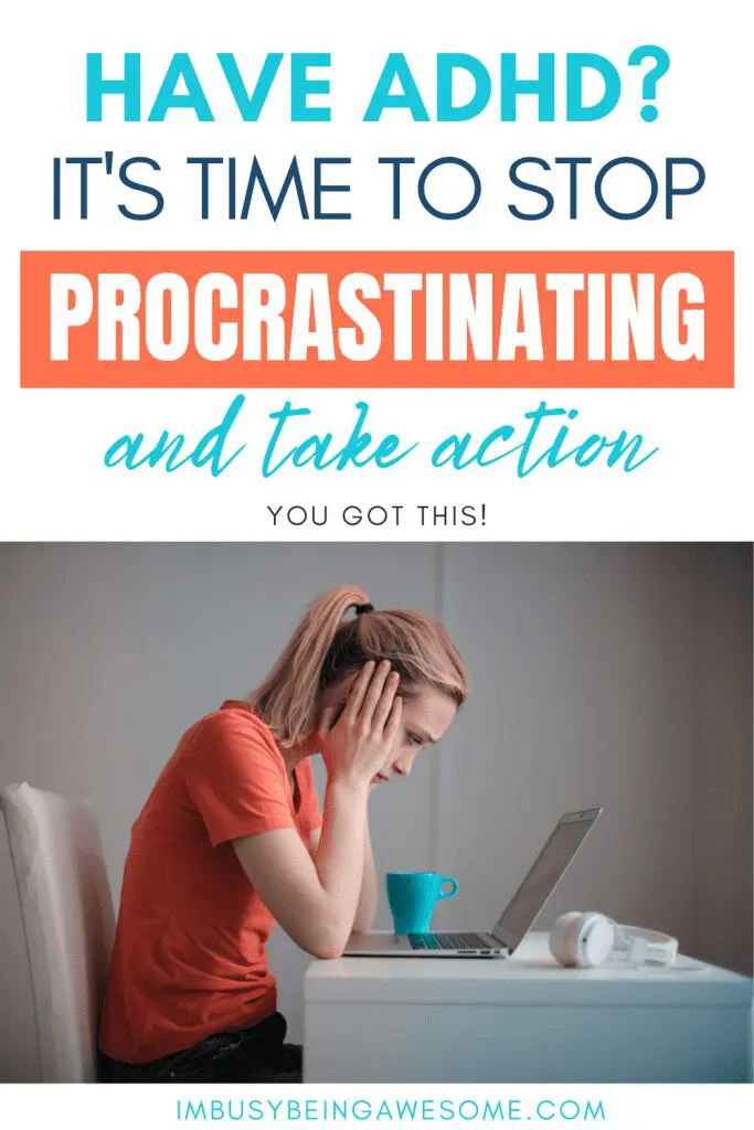 Woman with ADHD procrastinating in front of laptop. Text: "Have ADHD? It's time to stop procrastinating and take action.
