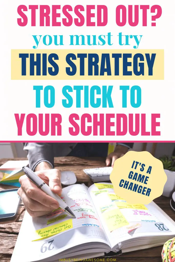 Person planning their schedule in a planner with sticky notes. Text: "Stressed out? You must try this strategy to stick to your schedule.