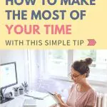Woman planning her time with a notebook at her desk. "Hey ADHDer! How to make the most of your time with this simple tip.