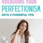 Text: "Have ADHD? Overcome Your Perfectionism With 3 Powerful Tips." Woman filming a video at her desk.