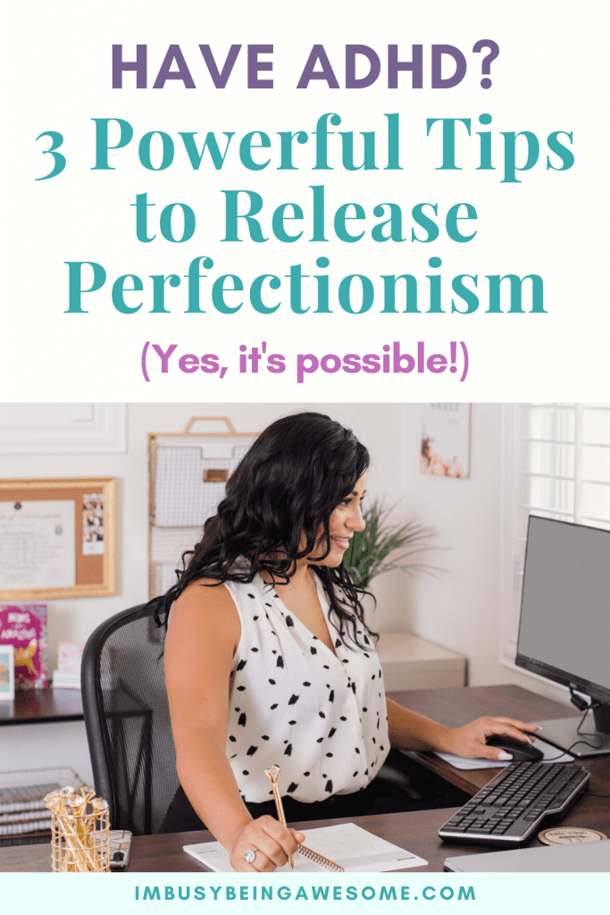 Text: Have ADHD? 3 powerful tips to release perfectionism. Woman working at computer.