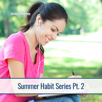 Woman with earbuds writing in a notebook. Summer Habit Series Pt. 2