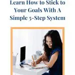 Text: Hey, ADHDer! Learn how to stick to your goals with a simple 5-step system. Woman writing in notebook.