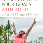 Excited woman with arms raised, text: Learn how to reach your goals with ADHD.
