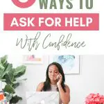 Image for blog post "3 Simple Ways to Ask for Help With Confidence.