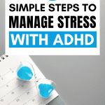 Calendar with hourglass, title: 5 Steps to Manage Stress with ADHD.
