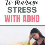 Woman stressed at laptop, managing ADHD stress. Text: The BEST way to manage STRESS with ADHD.