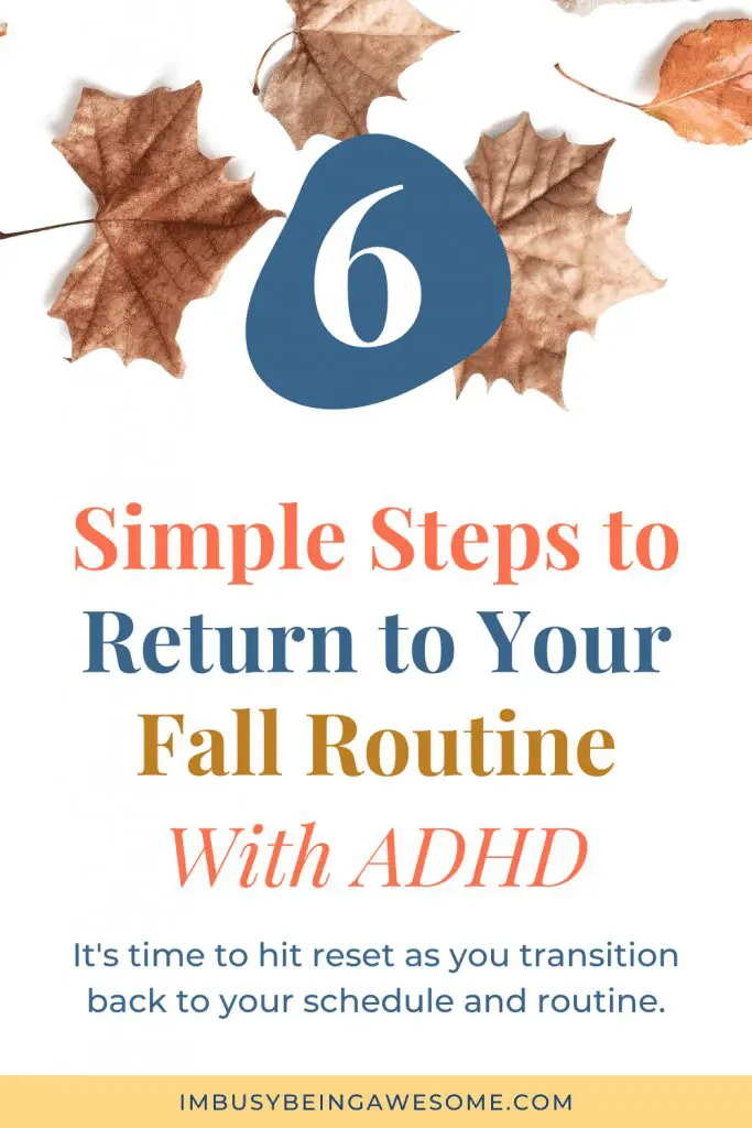 6 Simple Steps to Return to Your Fall Routine With ADHD.