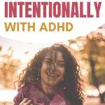 Woman with curly hair smiling outdoors, text: "Live your year intentionally with ADHD