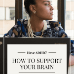 Woman in office setting with ADHD support tips overlayed on image.