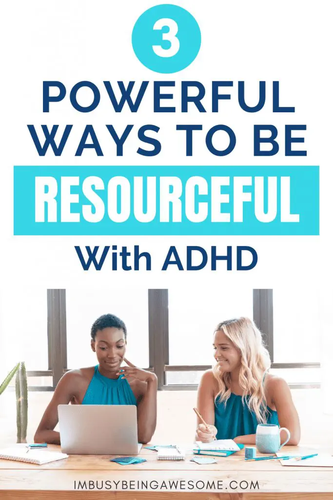 Two women collaborating, "3 Powerful Ways to Be Resourceful With ADHD" text overlay