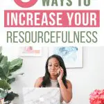 3 simple ways to increase your resourcefulness. Woman working on laptop and talking on phone.