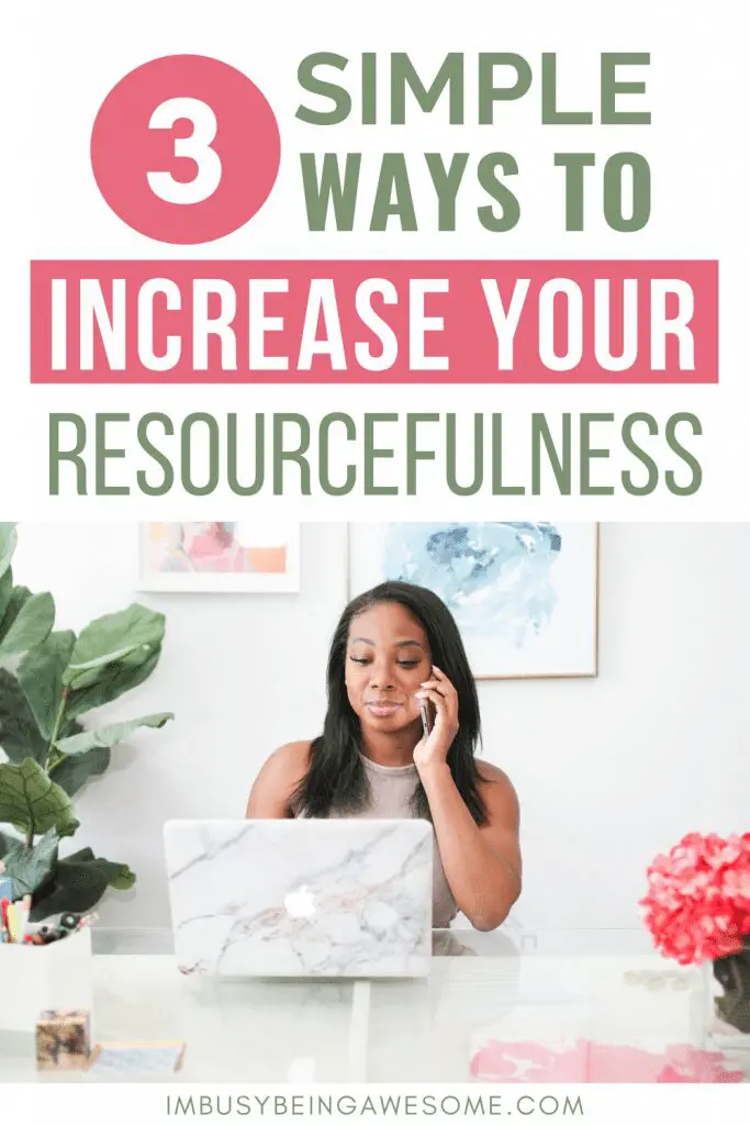 3 simple ways to increase your resourcefulness. Woman working on laptop and talking on phone.