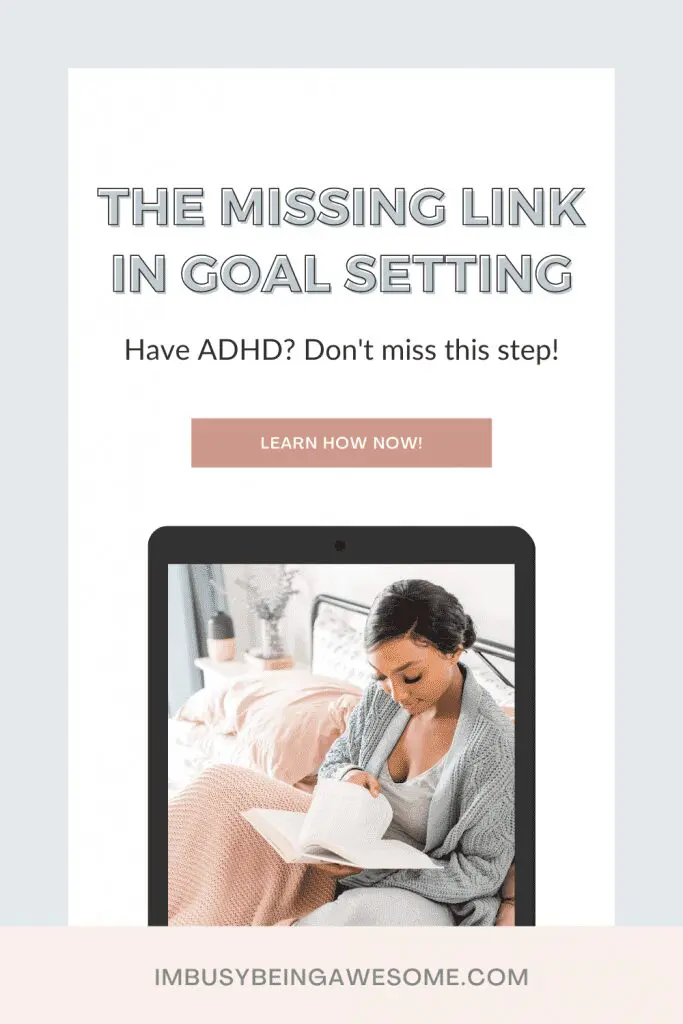 ADHD goal setting graphic: Woman reading with text "The Missing Link in Goal Setting.