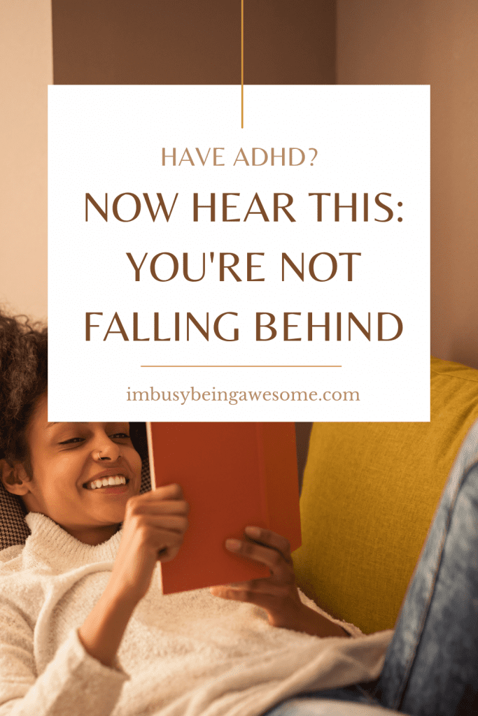 Woman reading, ADHD support: "You're not falling behind.
