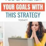 Have ADHD? You Can Reach Your Goals With This Strategy