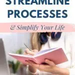 3 Ways to Streamline Processes and Simplify Life