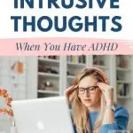 how to overcome intrusive thoughts with ADHD