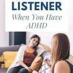 7 ways to be a better listener when you have ADHD