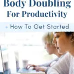 What is body doubling