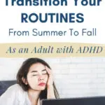 How To Transition Your Routines From Summer To Fall