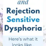 ADHD and Rejection Sensitive Dysphoria