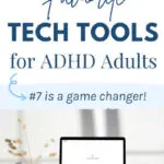 My Top 10 Favorite Tech Tools for ADHD Adults