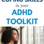 3 coping skills in your ADHD toolkit