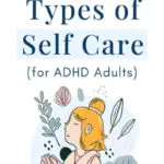 8 Different Types of Self Care for ADHD Adults