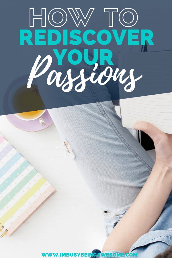 how to rediscover your passions