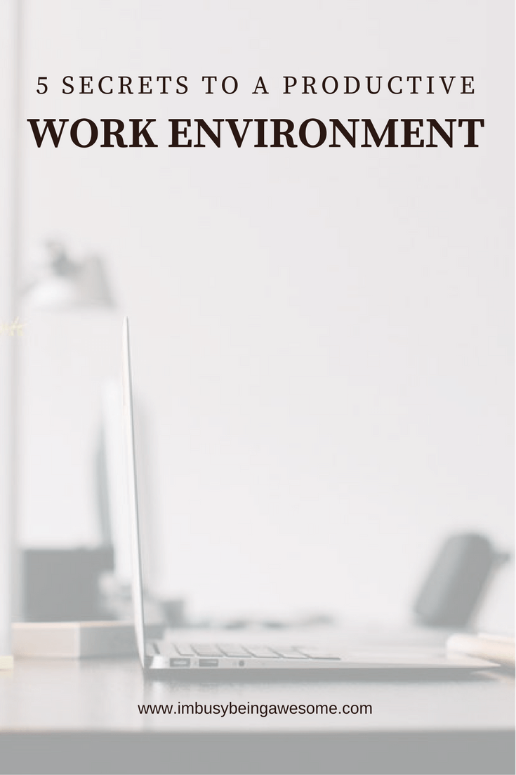 5 secrets to a productive work environment. productivity, work, office, work at home, stay at home, goals, success, design, interior design, office supplies, strategies, tips and tricks, #productivity #work #office #workfromhome #stayathome #goals #success #design #interiordesign #officesupplies #strategies #tipsandtricks