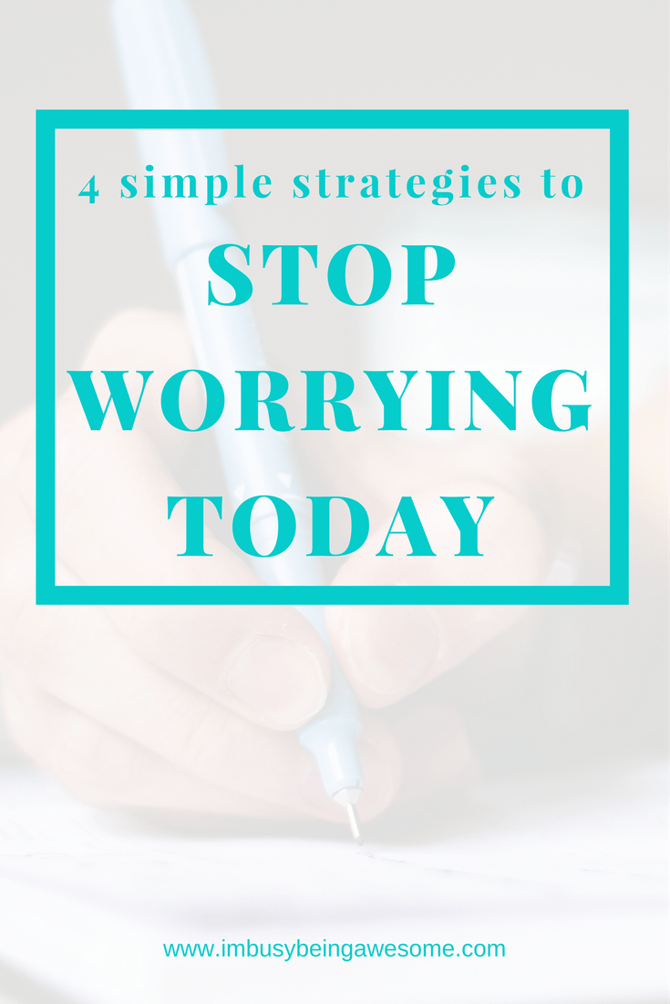 4 strategies to stop worrying and start living today. #worry #livemylife #worryfree #stress #stressfree #lovinglife #planahead #strategies #tipsandtricks #worried #worries #anxiety #fear #timemanagement worry, live my life, worry free, stress, stress free, loving life plan ahead, strategies, tips and tricks, worried, worries, anxiety, fear, time management