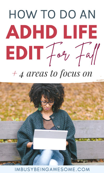 How To Do An ADHD Life Edit this Fall