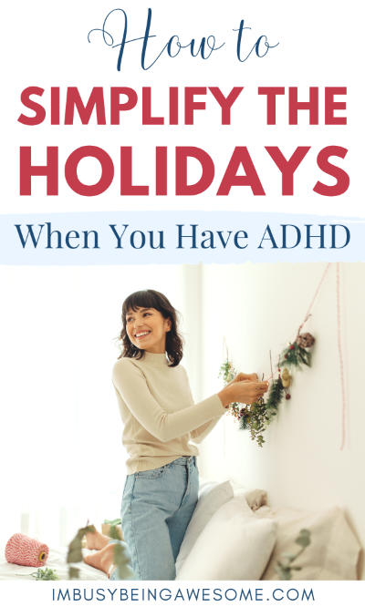 How To Simplify The Holidays With ADHD